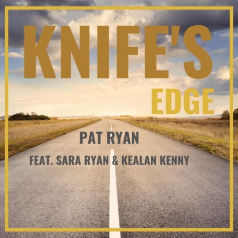 Knife’s Edge (feat. Sara Ryan & Kealan Kenny) | Boomplay Music