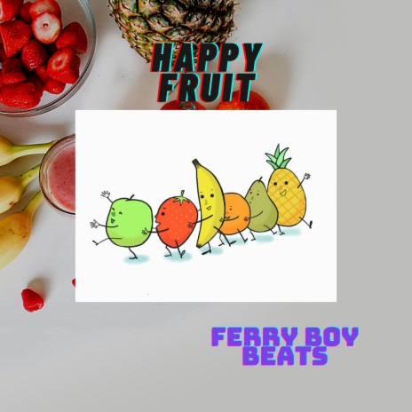 Happy Fruit | Boomplay Music