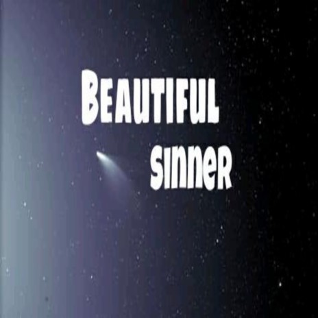 Beautiful Sinner | Boomplay Music