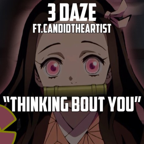 Thinking Bout You (feat. CandidTheArtist)