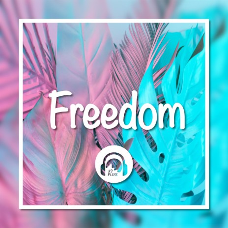 Freedom | Boomplay Music