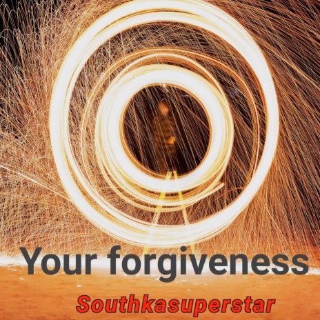 Your Forgiveness