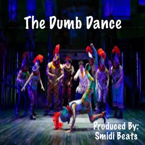 The Dumb Dance
