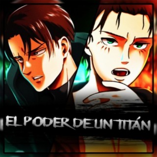 El Poder de un Titán Rap: Ya me acostumbré a perderlos (Levi y Eren) Shingeki no Kyojin Rap