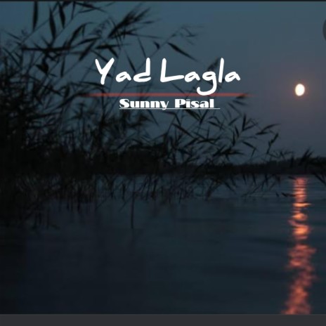Yad Lagla | Boomplay Music