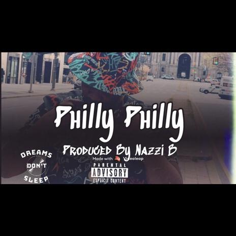 Philly Philly | Boomplay Music