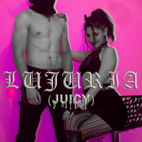 Lujuria (Juicy) | Boomplay Music