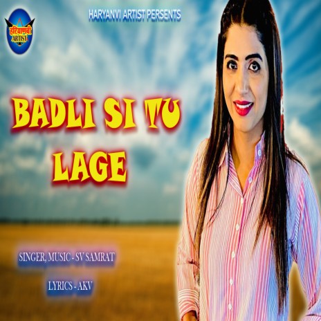 Badli Si Tu Lage (Haryanvi) | Boomplay Music