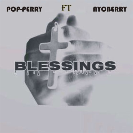 Blessings ft. Ayoberry | Boomplay Music