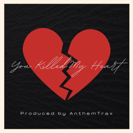 You Killed My Heart | Boomplay Music