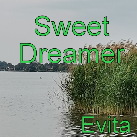 Sweet Dreamer | Boomplay Music