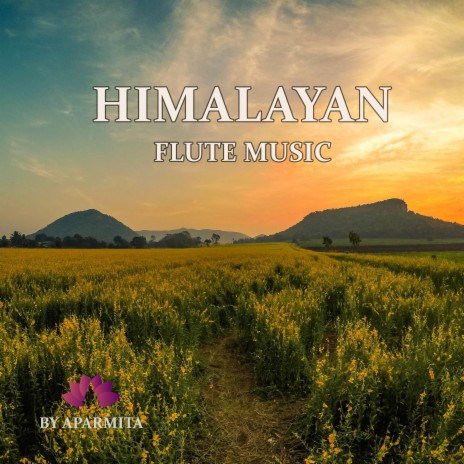 Himalayan Flute Music Epi. 116 | Boomplay Music