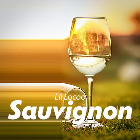 Sauvignon | Boomplay Music