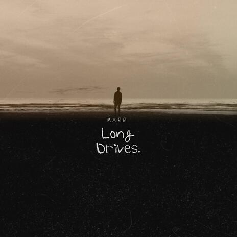 Long Drives | Boomplay Music