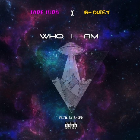 Who I Am (feat. B Quiet) | Boomplay Music