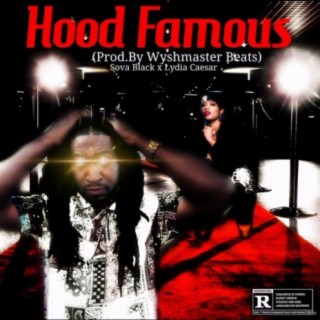 Hood Famous (feat. Lydia Caesar)