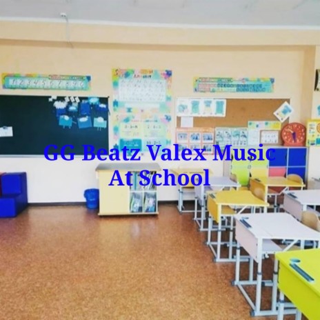 At School ft. Valex Music | Boomplay Music
