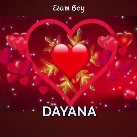 Dayana | Boomplay Music