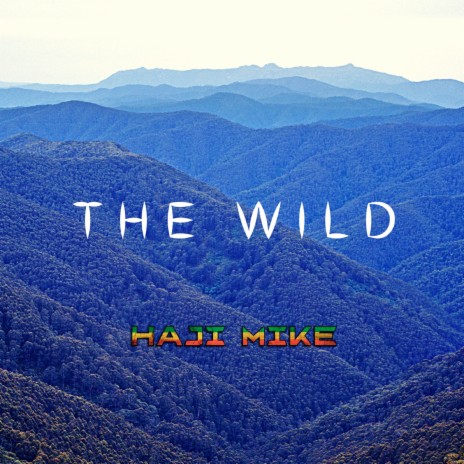 The Wild | Boomplay Music