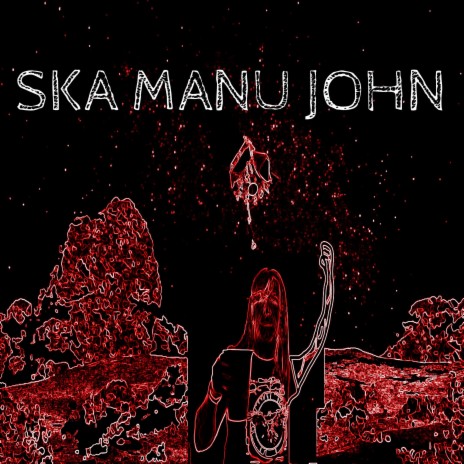 SKA MANU JOHN (Director's cut) | Boomplay Music