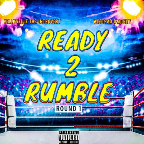 Ready 2 Rumble (feat. WestPad DMoney) | Boomplay Music