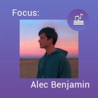 Focus: Alec Benjamin