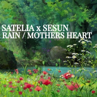 RAIN / MOTHERS HEART