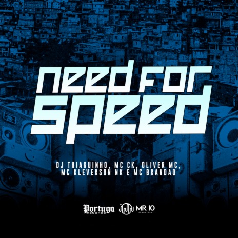 Need For Speed ft. Mc Ck, Mc Kleverson Nk, Mc Brandão & Oliver Mc | Boomplay Music