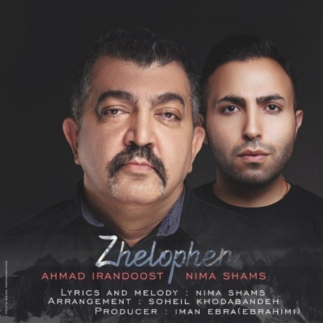 Zhelophen ft. Ahmad Irandoost | Boomplay Music