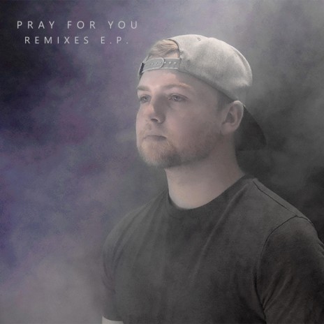 Pray for You (Jake Harrison Remix) ft. Jake Harrison