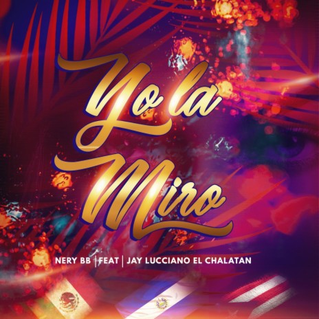 Yo La Miro (feat. Nery BB) | Boomplay Music