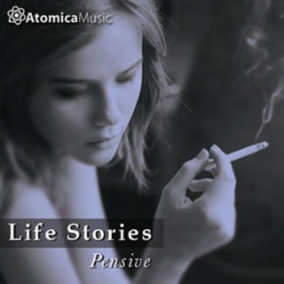 Life Stories - Pensive