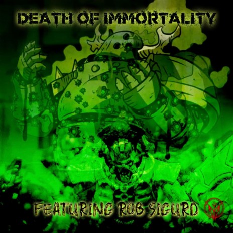 Death Of Immortality (Warhammer40K) ft. Rob Sigurd | Boomplay Music
