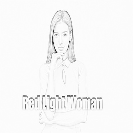 Red Light Woman | Boomplay Music