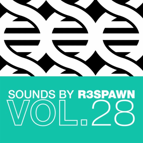 Sounds by R3SPAWN Vol. 28