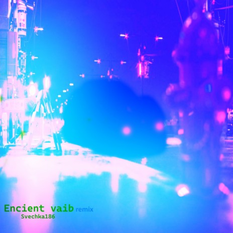 Encient Vaib (Remix)