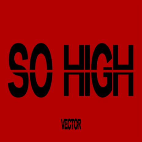 so high ft. Lukexi