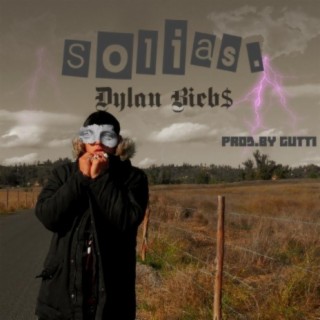 Solias- Dylan Bieb$