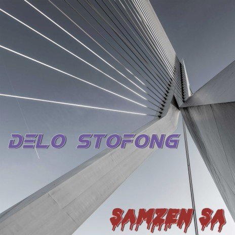 Delo Stofong | Boomplay Music