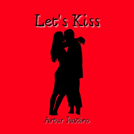 Let's Kiss | Boomplay Music