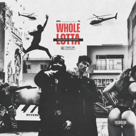 WHOLE LOTTA (feat. AYG) | Boomplay Music