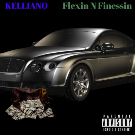 Flexin N Finessin | Boomplay Music