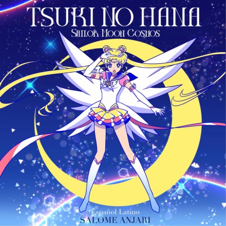 Tsuki no Hana (Sailor Moon Cosmos Español Latino) | Boomplay Music