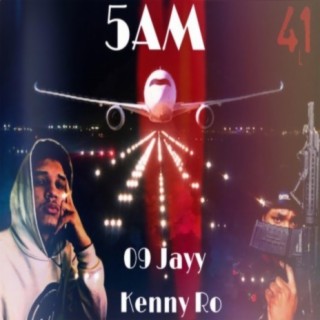 5 AM (feat. Kenny Ro)