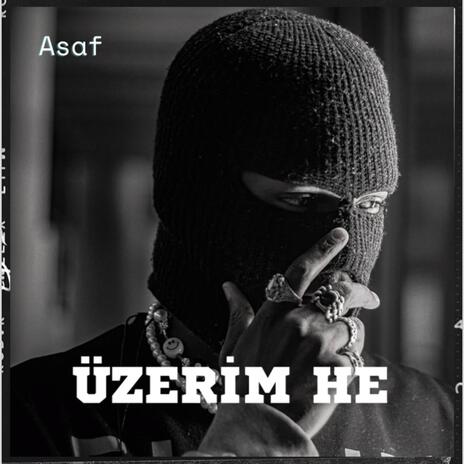 Üzerim He | Boomplay Music