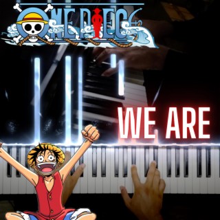 We Are (One Piece)