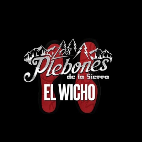 El Wicho | Boomplay Music