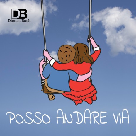 Posso andare via | Boomplay Music