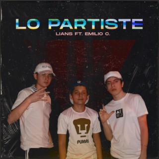 Lo Partiste (feat. Emilio C.)