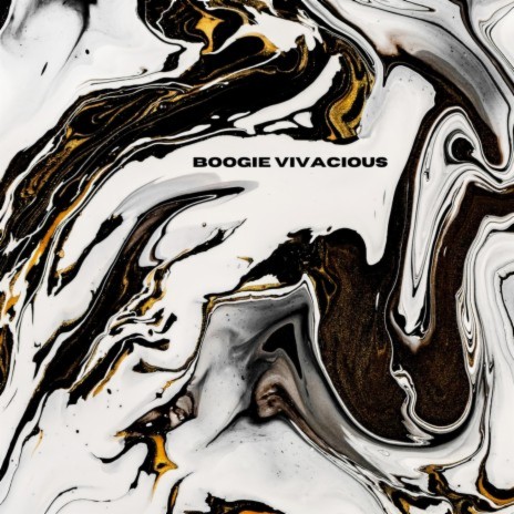 Boogie Vivacious | Boomplay Music